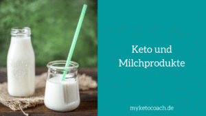 Keto und Milchprodukte